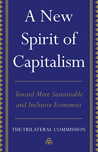 A New Spirit of Capitalism: Toward More Sustainable and Inclusive Economies [Hardcover]