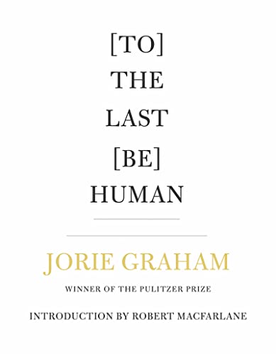 [To] The Last [Be] Human [Paperback]