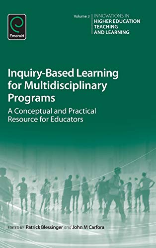 Inquiry-Based Learning For Multidisciplinary Programs A Conceptual And Practica [Hardcover]