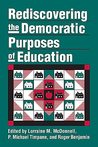 Rediscovering The Democratic Purposes Of Education (studies In Government & Publ [Paperback]