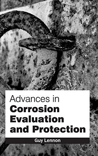 Advances In Corrosion Evaluation And Protection [Hardcover]