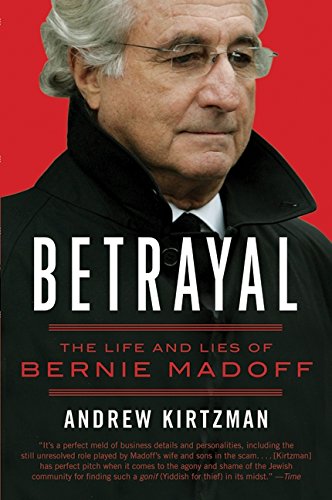 Betrayal: The Life and Lies of Bernie Madoff [Paperback]