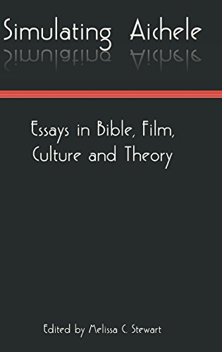 Simulating aichele Essays In Bible, Film, Culture And Theory [Hardcover]