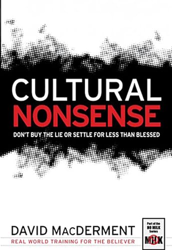 Cultural Nonsense: Don't Buy the Lie or Settle for Less Than Blessed [Paperback]