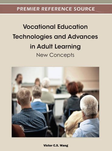 Vocational Education Technologies and Advances in Adult Learning  Ne Concepts [Hardcover]