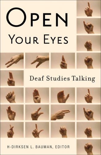 Open Your Eyes Deaf Studies Talking [Paperback]