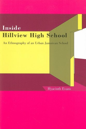 Inside Hillvie High School An Ethnography Of An Urban Jamaican School [Paperback]