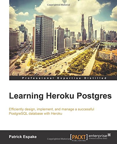 Learning Heroku Postgres [Paperback]