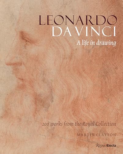 Leonardo da Vinci: A Life in Drawing [Hardcover]