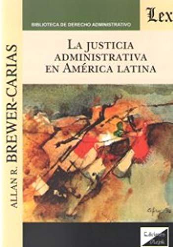 Justicia Administrativa en Amrica Latina [Paperback]