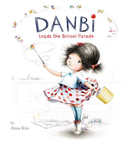 Danbi Leads the School Parade [Hardcover]