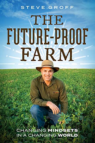 The Future-Proof Farm: Changing Mindsets In A