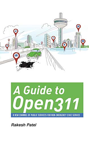 A Guide To Open311 [Paperback]