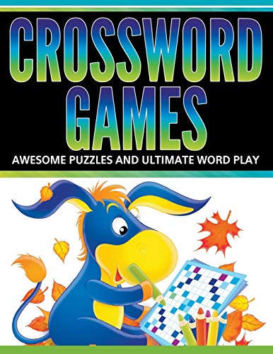 Crossord Games Aesome Puzzles And Ultimate Word Play [Paperback]