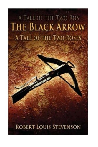 The Black Arro-A Tale Of The To Roses [Paperback]