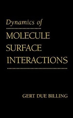 Dynamics of Molecule Surface Interaction [Hardcover]