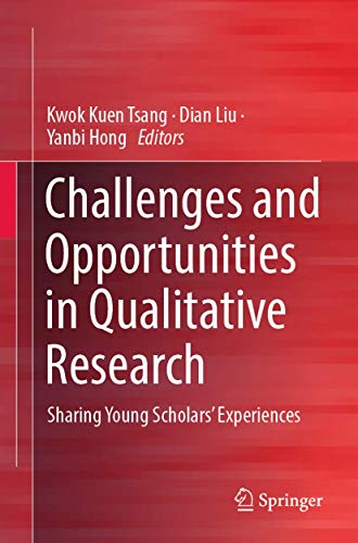 Challenges and Opportunities in Qualitative Research Sharing Young Scholars Ex [Paperback]