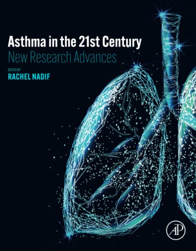 Asthma in the 21st Century New Research Advances [Paperback]