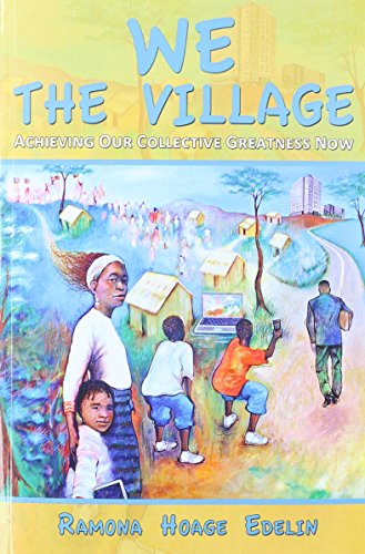 We the Village: Achieving our Collective Grea