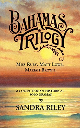 Bahamas Trilogy Miss Ruby, Matt Loe, Mariah Bron, A Collection Of Historical  [Paperback]