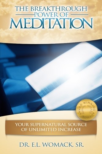 The Breakthrough Poer Of Meditation Your Supernatural Source Of Unlimited Incr [Paperback]