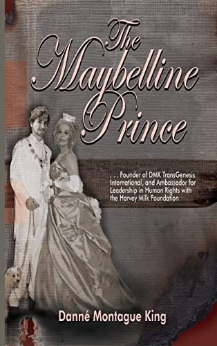 The Maybelline Prince...Founder Of Dmk Transgenesis International And Ambassador [Hardcover]