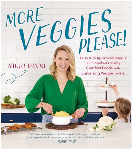 More Veggies Please!: Easy Kid-Approved Meals and Family-Friendly Comfort Foods  [Paperback]