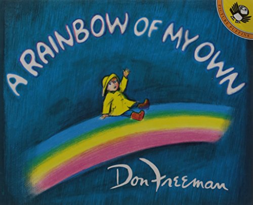 A Rainbow of My Own [Paperback]