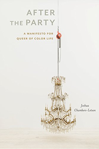 After the Party A Manifesto for Queer of Color Life [Hardcover]