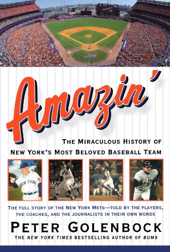 Amazin' The Miraculous History of Ne York's Most Beloved Baseball Team [Paperback]