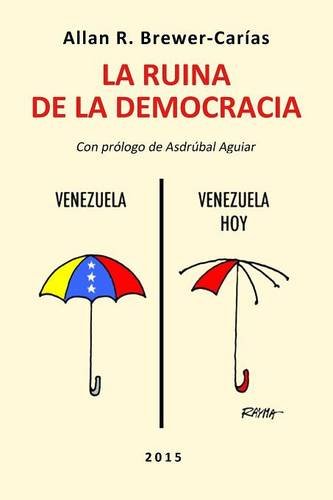 La Ruina De La Democracia. (spanish Edition) [Paperback]