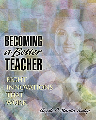 Becoming A Better Teacher Eight Innovations That Work [Paperback]