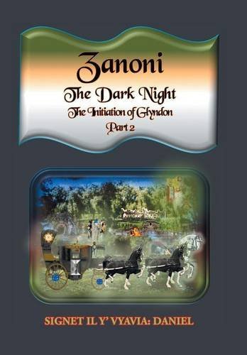 Zanoni-The Dark Night-Part To [Hardcover]