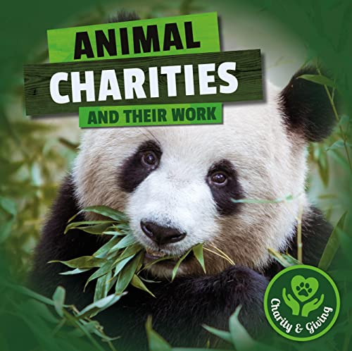 Animal Charities and Their Work [Hardcover]