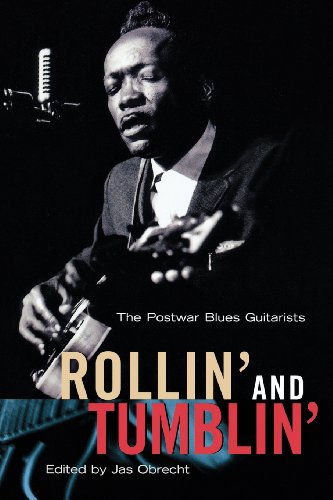 Rollin' And Tumblin'  The Postar Blues Guitarists [Paperback]