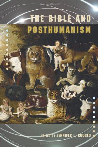 The Bible And Posthumanism (semeia Studies) [Paperback]