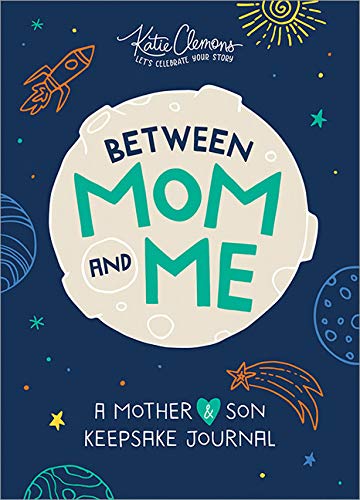 Between Mom and Me: A Mother and Son Keepsake Journal [Paperback]