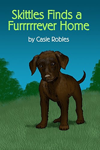 Skittles Finds A Furrrrrever Home [Paperback]