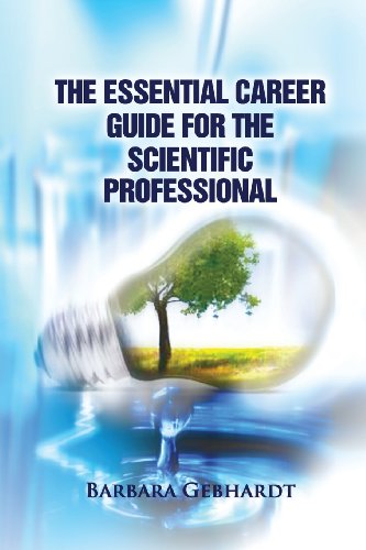 The Essential Career Guide For The Scientific Professional [Paperback]