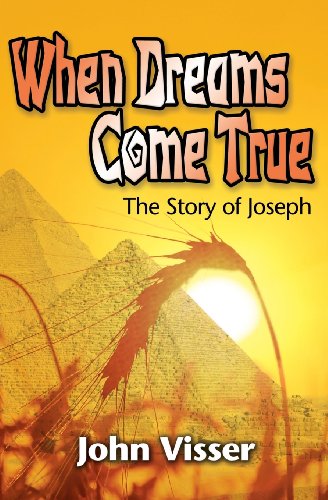 When Dreams Come True The Story Of Joseph [Paperback]