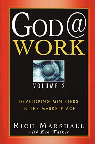 God @ Work Developing Ministers In The Marketplace, Vol. 2 [Paperback]