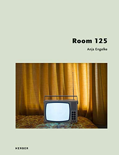 Anja Engelke: Room 125 [Hardcover]