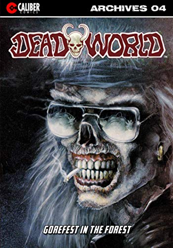 Deadorld Archives Book Four (volume 4) [Paperback]