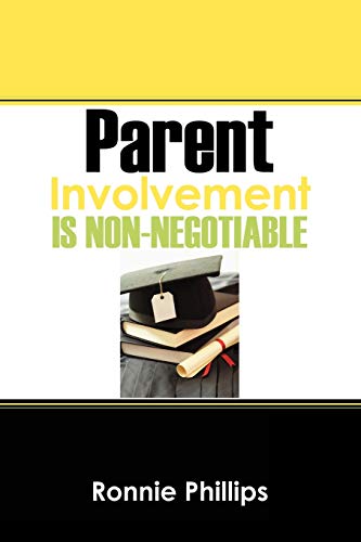 Parent Involvement Is Non-Negotiable [Paperback]