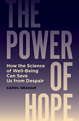 The Poer of Hope Ho the Science of Well-Being Can Save Us from Despair [Hardcover]