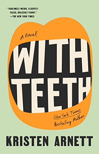 With Teeth: A Novel [Paperback]