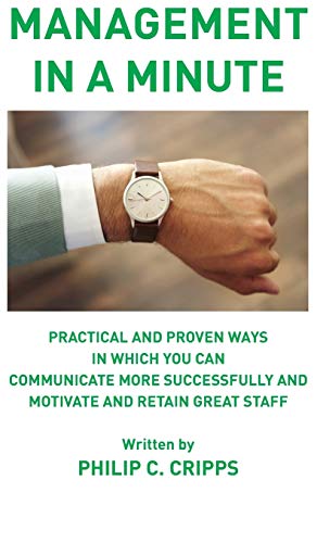 Management in a Minute  Practical and Proven Ways in Which You Can Communicate  [Hardcover]