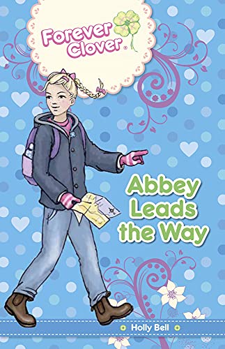 Abbey Leads the Way [Paperback]