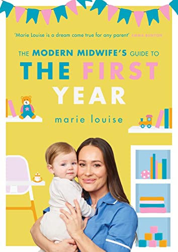 The Modern Midwife's Guide to the First Year [Paperback]