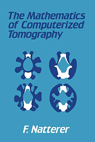 The Mathematics of Computerized Tomography [Paperback]